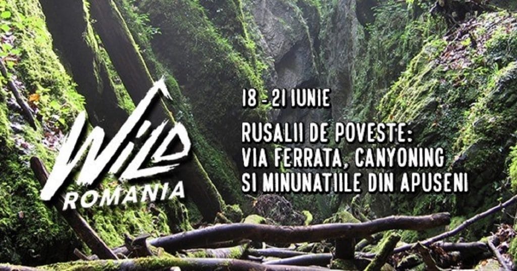 WildExperience. Rusalii de poveste: via ferrata, canyoning și minunațiile din Apuseni
