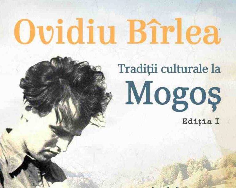 „Ovidiu Bîrlea – Tradiții culturale la Mogoș”, un eveniment dedicat etnografului român