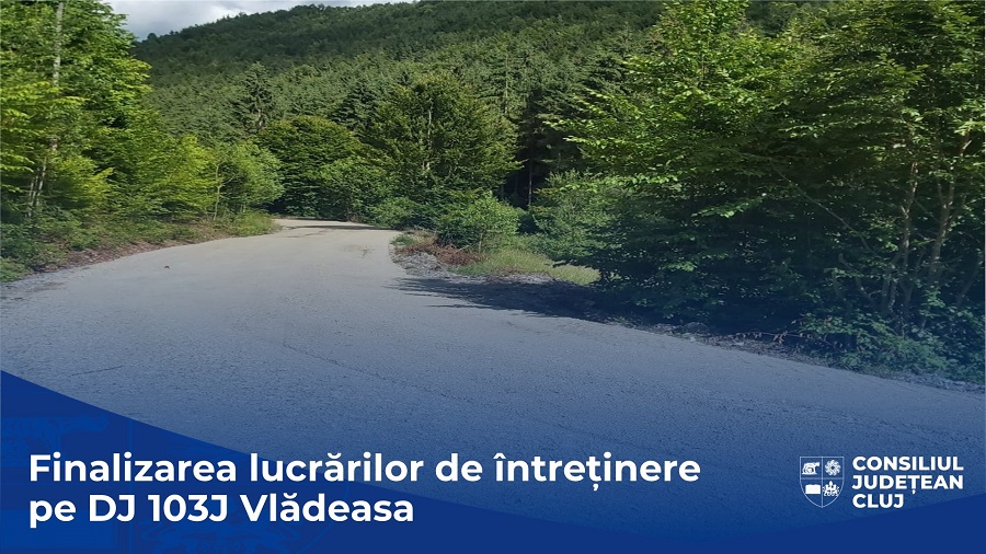 S-au finalizat lucrările de întreținere derulate pe un drum de mare interes turistic – DJ 103J Vlădeasa