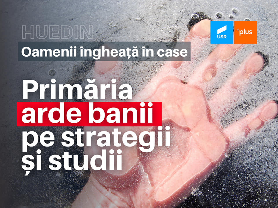 Acuzații dure ale USR Huedin: Oamenii îngheață în case, primăria arde banii pe strategii și studii