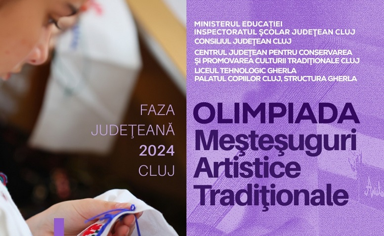Număr record de elevi clujeni, înscriși la faza județeană a Olimpiadei „Meșteșuguri Artistice Tradiționale”