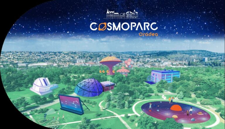 CosmoParc, proiectul de care Oradea va fi mândră