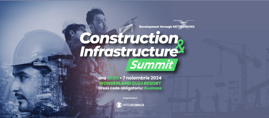 Cel mai important summit de construcții și infrastructură din România, la Cluj, în această toamnă – Construction & Infrastructure Summit 