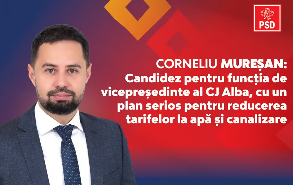 Corneliu Mureșan: Candidez pentru vicepreședinte al CJ Alba, cu un plan serios pentru reducerea tarifelor la apă și canalizare
