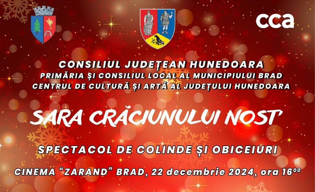 Sara Crăciunului Nost’, spectacol de colinde și obiceiuri în Brad. Intrarea este liberă!
