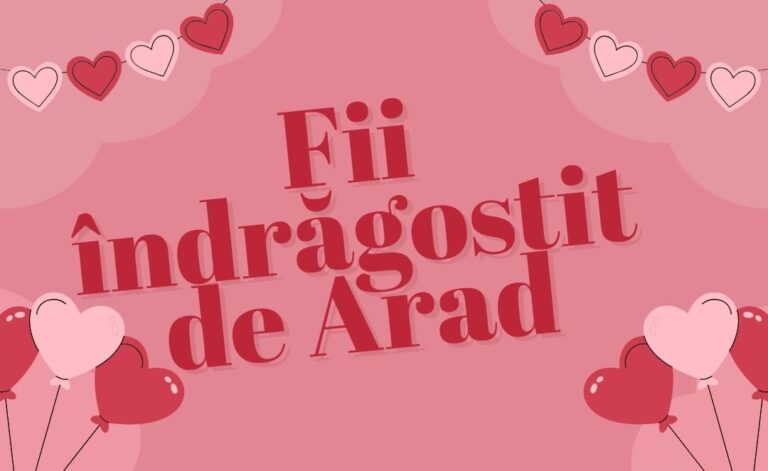 De Valentine’s Day, arădenii care doresc să-și declare dragostea față de partener sunt așteptați la km 0 din Arad