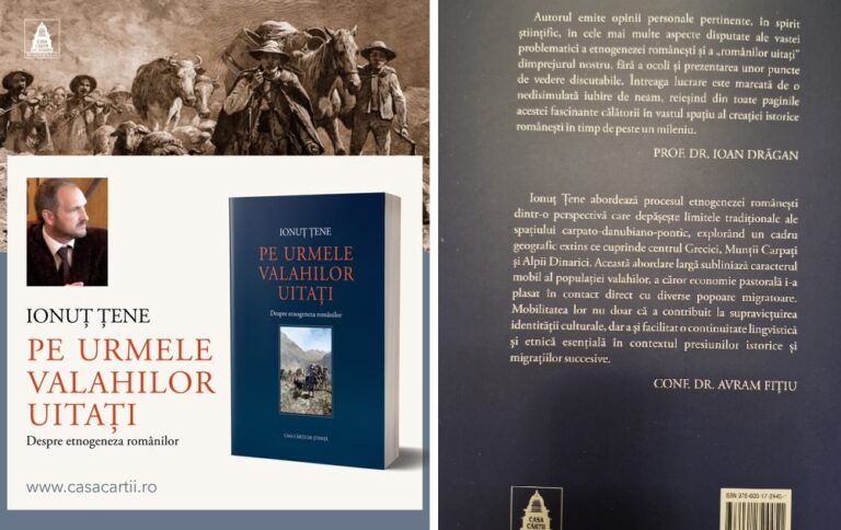 Apariție editorială „Pe urmele valahilor uitați. Despre etnogeneza românilor” de Ionuț Țene