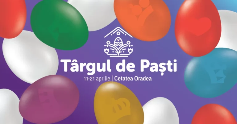 Cetatea Oradea va îmbrăca haine de primăvară în 11 – 21 aprilie! Vineri începe Târgul de Paști Oradea!
