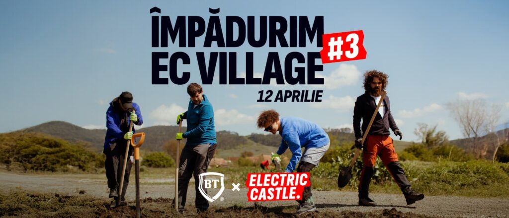 Electric Castle plantează 10.000 de puieți la Bonțida. Împădurire cu ajutorul fanilor festivalului