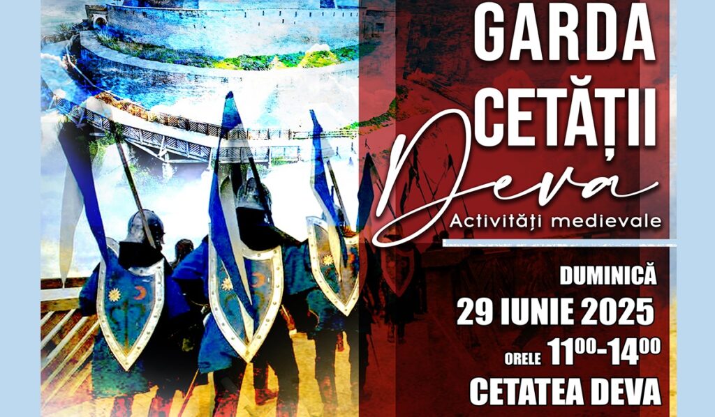 Cetatea Deva prinde viață în stil medieval: demonstrații, jocuri istorice și activități interactive pentru toate vârstele
