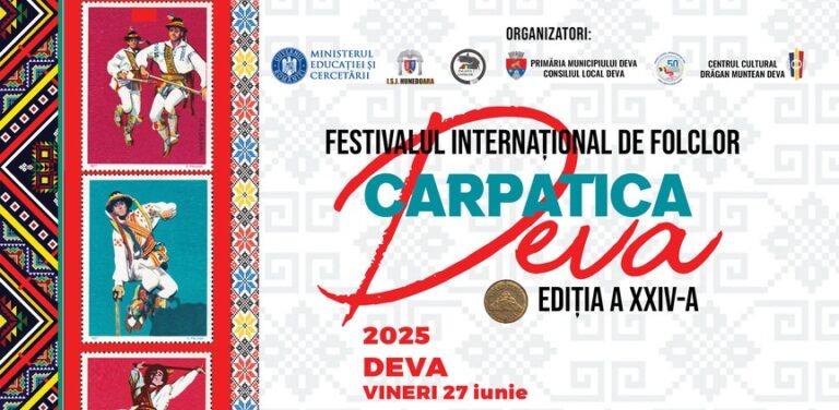 Festivalul Internațional de Folclor „CARPATICA DEVA” 2025: Tradiție, diversitate și prietenie culturală la Deva