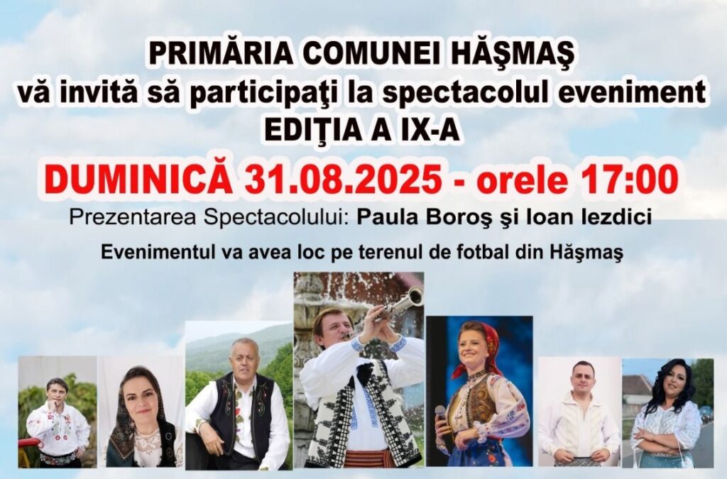 Comuna Hăşmaş găzduieşte spectacolul eveniment „Ediţia a IX-a” pe 31 august