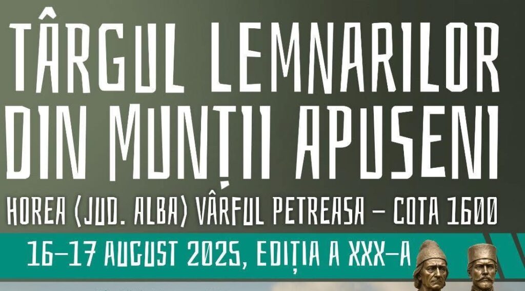 Târgul Lemnarilor din Munții Apuseni, ediția a XXX-a, 16–17 august