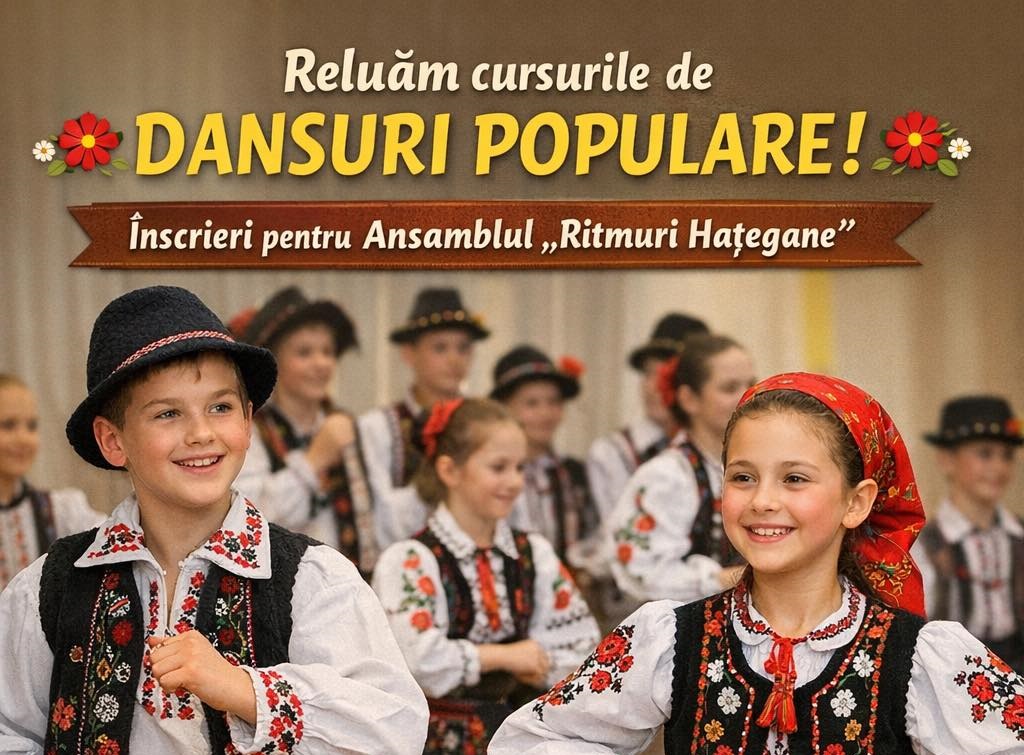 Primăria Hațeg reia cursurile de dansuri populare: înscrieri deschise pentru Ansamblul „Ritmuri Hațegane”