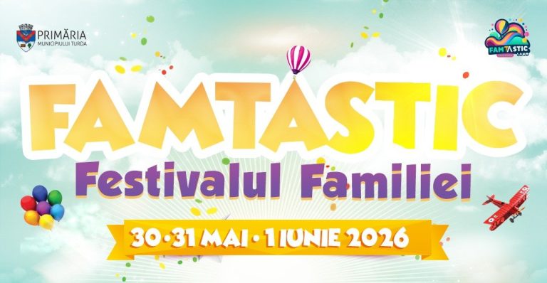 Turda și zona devin centrul distracției: FamTAstic Land 2026, trei zile de spectacol