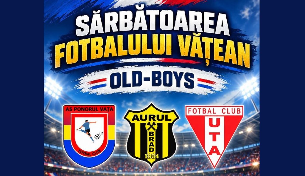 Sărbătoarea fotbalului la Vața de Jos: Fostele glorii de la Ponorul Vața, Aurul Brad și UTA Arad revin pe teren